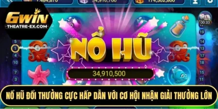 Nổ Hũ Đổi Thưởng